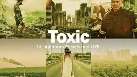 14 Toxic Lightroom Presets and LUTs