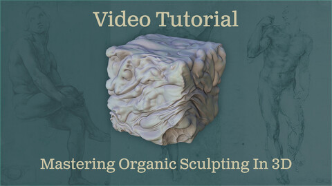 Mastering Organic Sculpting In 3D