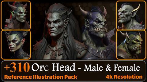 310 Orc Head Sculpt (Male and Female) Reference Pack | 4K | v.5