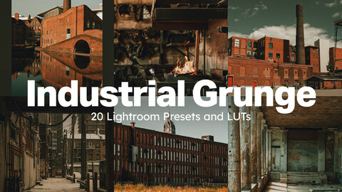 20 Industrial Grunge LUTs and Lightroom Presets