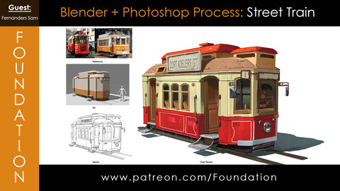 Foundation Art Group - Blender + Photoshop Process: Street Train with Fernanders Sam