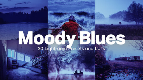 Moody Blues - 20 LUTs and Lightroom Presets