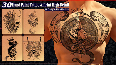 30 Hand Paint Tattoo & Print High Detail (4K+Transpart+JPEG File)