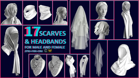 17 SCARF & HEADBAND 3D MODELS/ MEN & WOMEN/ ZPRJ, FBX, OBJ