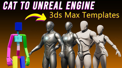 CAT to Unreal Engine Templates for 3ds Max