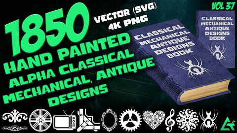1850 Hand Painted Alpha Classical, Mechanical and Antique Designs (MEGA Pack) - Vol 37