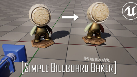 Simple Billboard Baker Tool - Unreal Engine