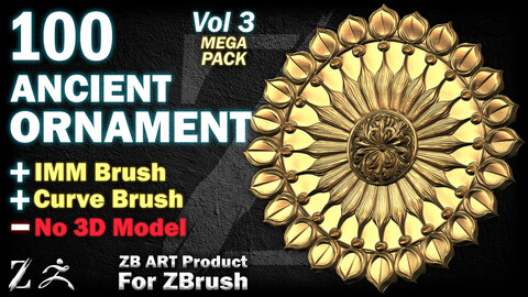 100 ZB ART Ancient Ornaments For ZBrush (IMM Brush + Curve Bursh) - Vol 3