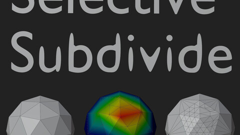 Selective subdivide for Blender (all versions)