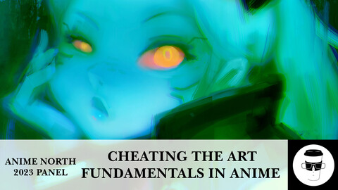 Cheating the Art Fundamentals in Anime - FREE Lecture