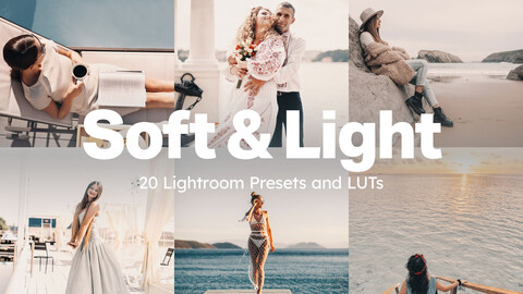 20 Soft and Light LUTs & Lightroom Presets