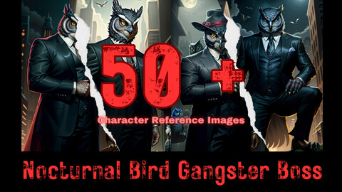 50 + Nocturnal Bird Gangster Boss Character Reference Images