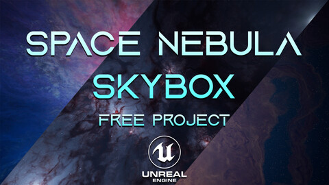 [CODE: freenebula23] Unreal Engine Space Skybox - Free Project