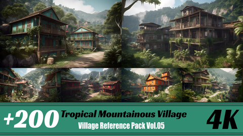 +200 Tropical Mountainous Village | 4K | Village Reference pack Vol.05