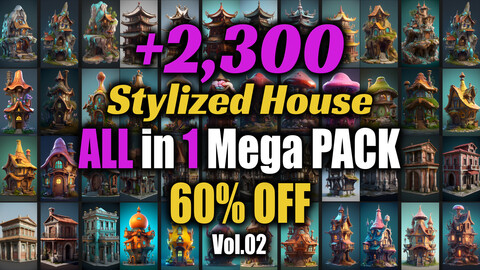+2300 Stylized House Mega Pack | 10 in 1 | 4K | Fantasy Arch Reference Pack Vol.02
