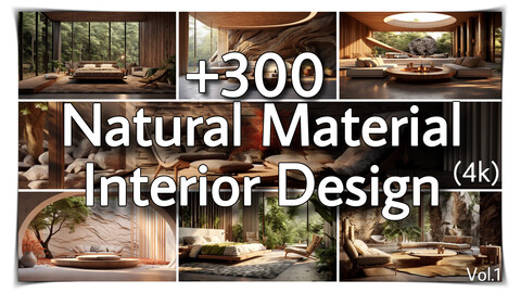 +300 Natura Material Interior Design Concept(4k)