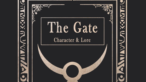The Gate Character and Lore  60+ pages