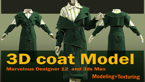 Green coat modal(*Project files:  * File Marvelous Designer 12  *3ds Max 2018  *OBJ  *FBX  *PDF)+ texture