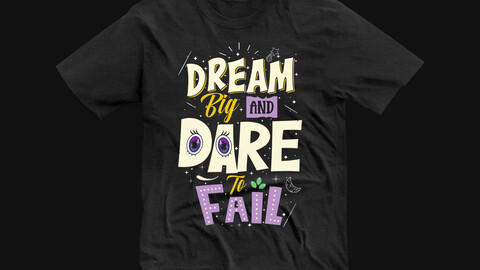 Motivational Typography T-shirt Design - Dream Big and Dare to Fail