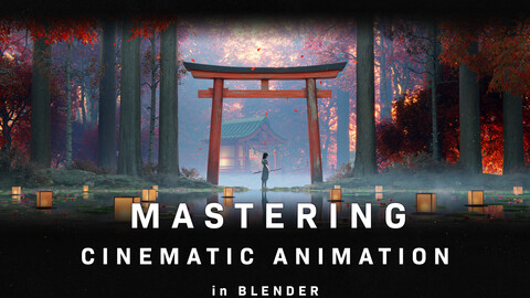 Epic Cinematic Animation: The Masterclass Experience in Blender