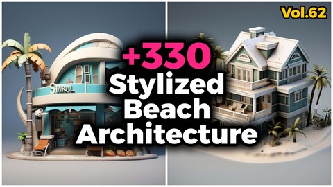 +330 Stylized Beach Architecture Concept (4k) | Vol_62