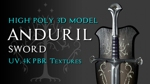 Anduril Sword 3D Model from "Lord of the Rings" 4k Textures