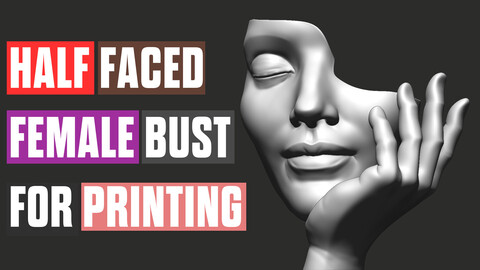 HALF FACED FEMALE BUST 3D MODEL FOR PRINTING