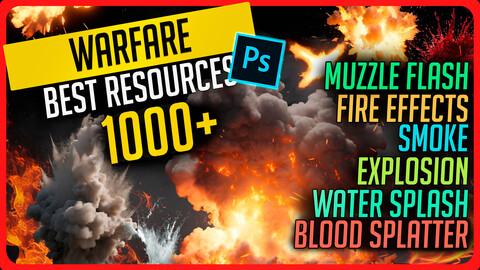 Warfare Effects Bundle - 7 Packs Explosions, Fire flames, Smoke Effect, Blood Splatter, Muzzle flash, Water splash for Photoshop