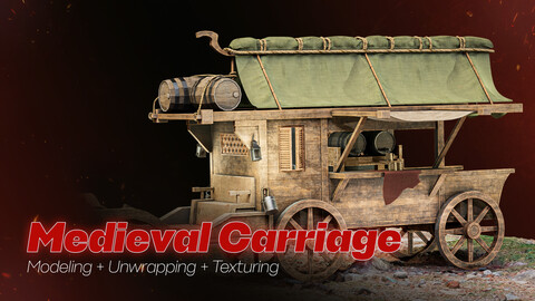 Medieval Carriage / 3D model - Full Tutorial Process