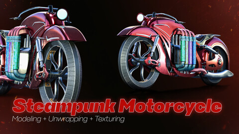 Steampunk Motorcycle / 3D Model + Full Tutorial Process