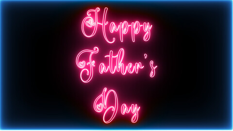 Happy Fathers Day-Father's day, greeting card, Animation flashing neon Lights , Neon Frame lighting background animated text lettering