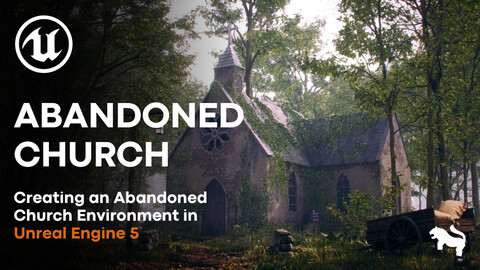 Creating an Abandoned Church Environment in Unreal Engine 5