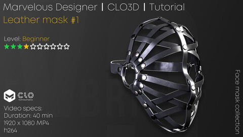 Leather mask #1 | Marvelous Designer | CLO3D | Video Tutorial