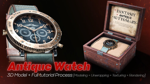 Antique Watch / 3D Model + Full Tutorial Process