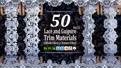 50 Lace and Guipure Trim Materials ( SBSAR + Textures ) .Vol15