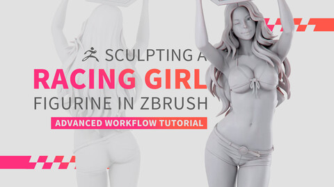 12 Hours Full Narration: Sculpting a Racing Girl Figurine in ZBrush