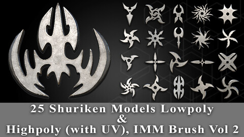 25 Shuriken Models Lowpoly and Highpoly (with UV) , IMM Brush Vol.2