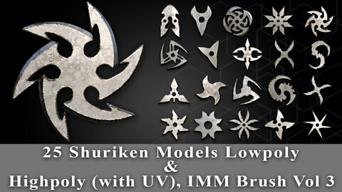 25 Shuriken Models Lowpoly and Highpoly (with UV) , IMM Brush Vol.3