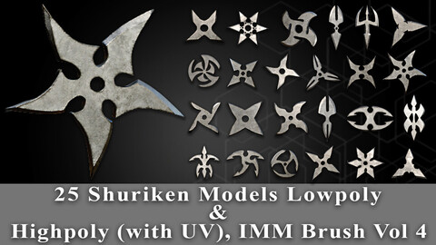 25 Shuriken Models Lowpoly and Highpoly (with UV) , IMM Brush Vol. 4