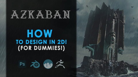 How to Design in 2D! (For Dummies) - Azkaban