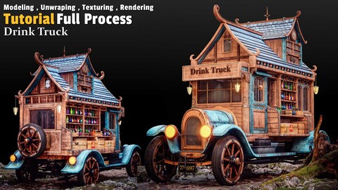 Drink Truck / 3D Model + Full Tutorial Process