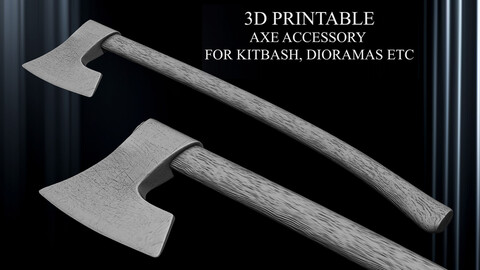 3D PRINTABLE AXE ACCESSORY FOR KITBASH DIORAMAS ETC