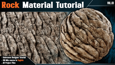 Rock Material ( 160 Min Substance Designer English Tutorial ) - Vol.03 + All Project Files