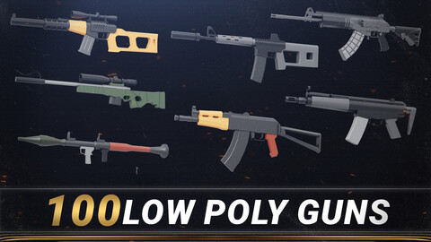 100 Low Poly Guns - Game Ready