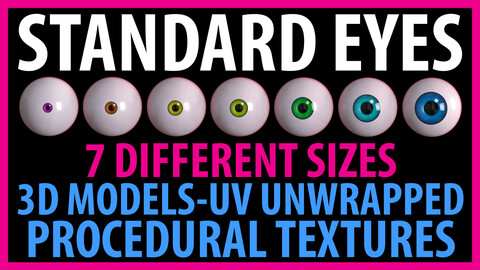 Standard Eyes - Stylized Eyes for Animaions - Games - VFX - 7 Eyes with Different Sizes and procedural Textures