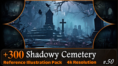 300 Shadowy Cemetery Reference Pack | 4K | v.50