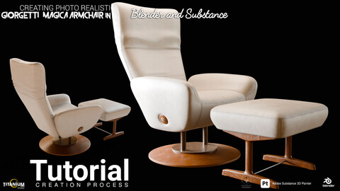 Creating Photo Realistic Giorgetti Magica Armchair in Blender and Substance 3D Painter