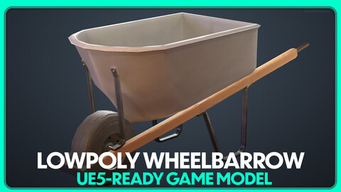 Stylized Lowpoly Wheelbarrow | Static Prop | UE5 Ready | Game Assets