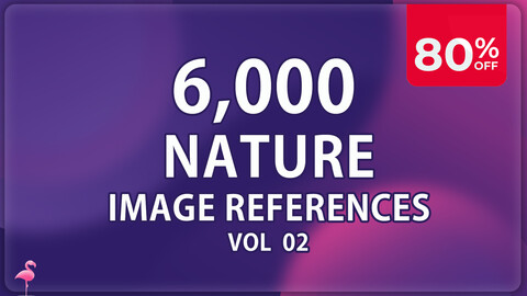 6,000 Nature - Vol 2 |MEGA PACK| 80% OFF