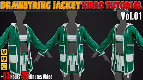 Drawstring Jacket + Clo3D/Marvelous + Video Tutorial + ZPRJ + OBJ + UV+ Texture Vol.01